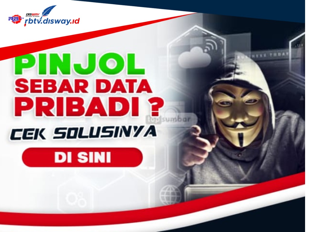 Cara Mengatasi Pinjol Ilegal Sebar Data Pribadi, Cek 7 Solusinya Disini agar Tenang dari Teror