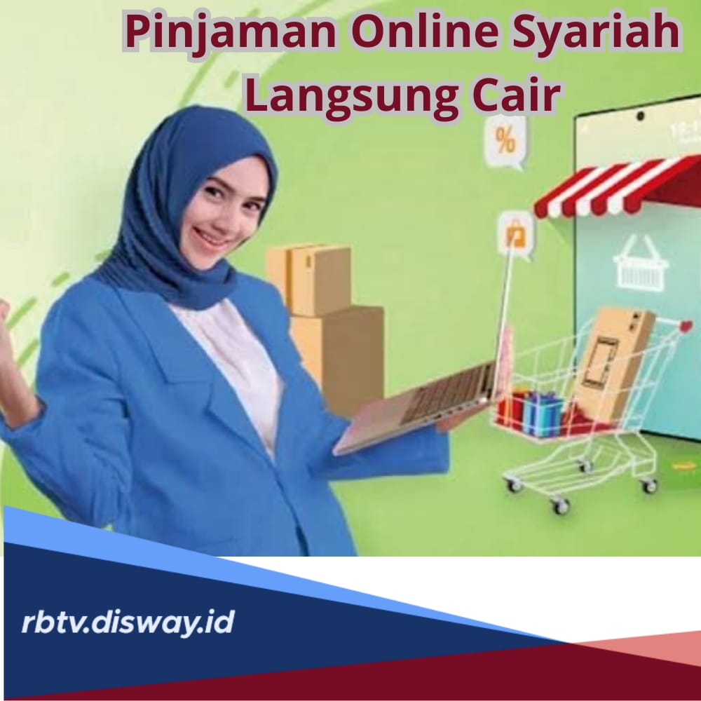 Daftar 4 Aplikasi Pinjaman Online Syariah Langsung Cair, Lengkap dengan Syarat Pengajuan