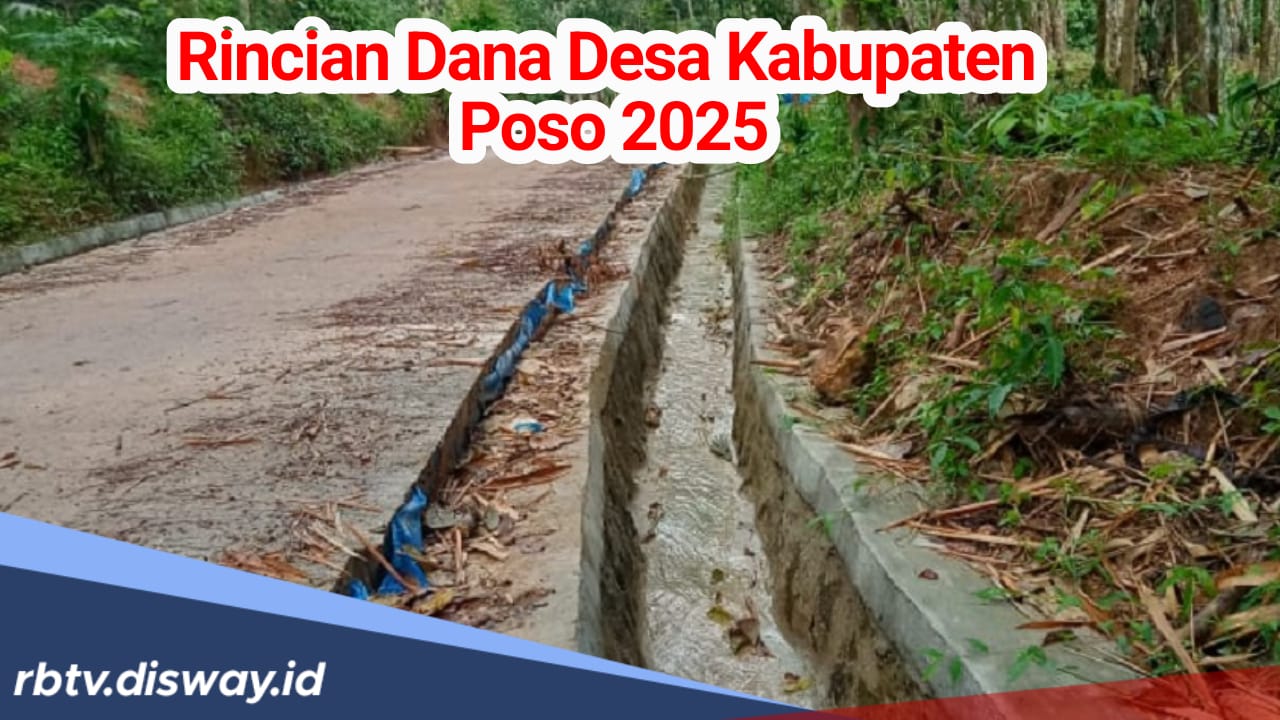 Rincian Dana Desa di Kabupaten Poso 2025, Berikut Nominal yang Diterima Tiap Desa 