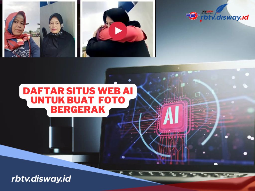 Daftar Situs Web AI untuk Bikin Foto Bergerak, Begini Cara Menggunakannya