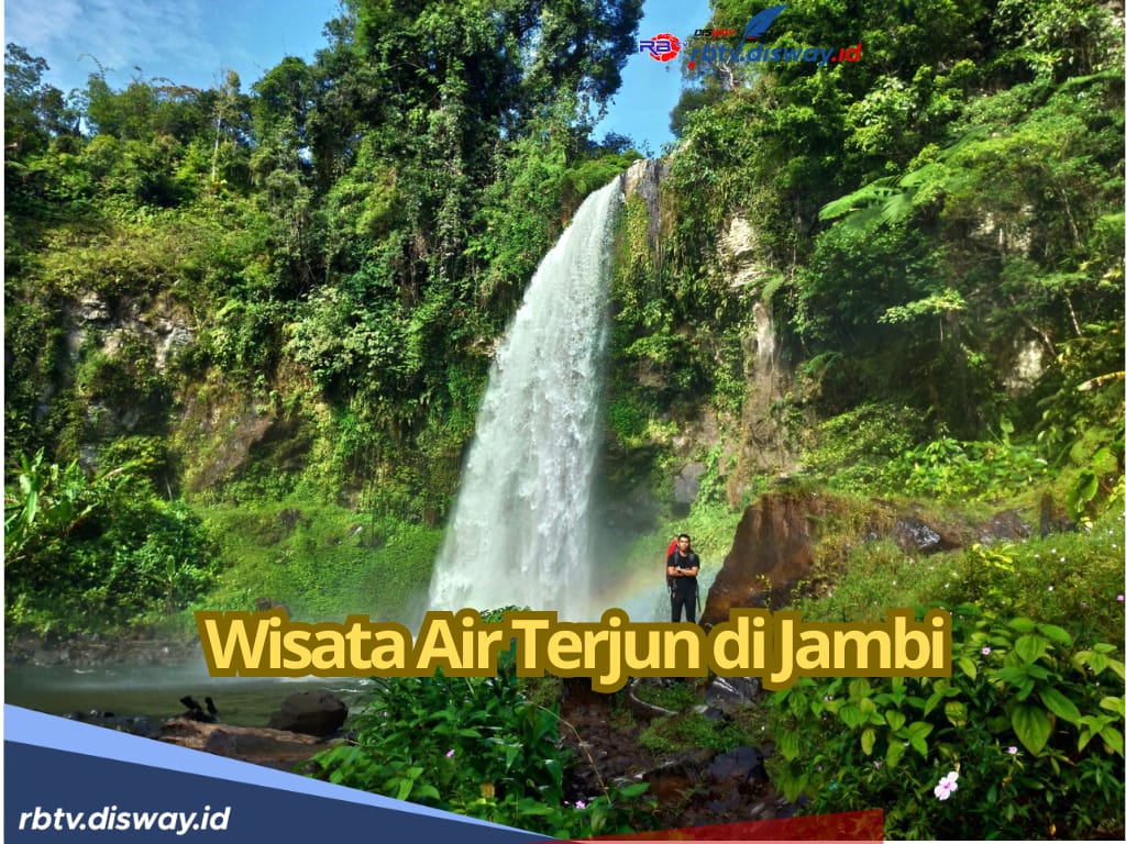 9 Wisata Air Terjun di Jambi, Ada yang Tingginya Capai 50 Meter