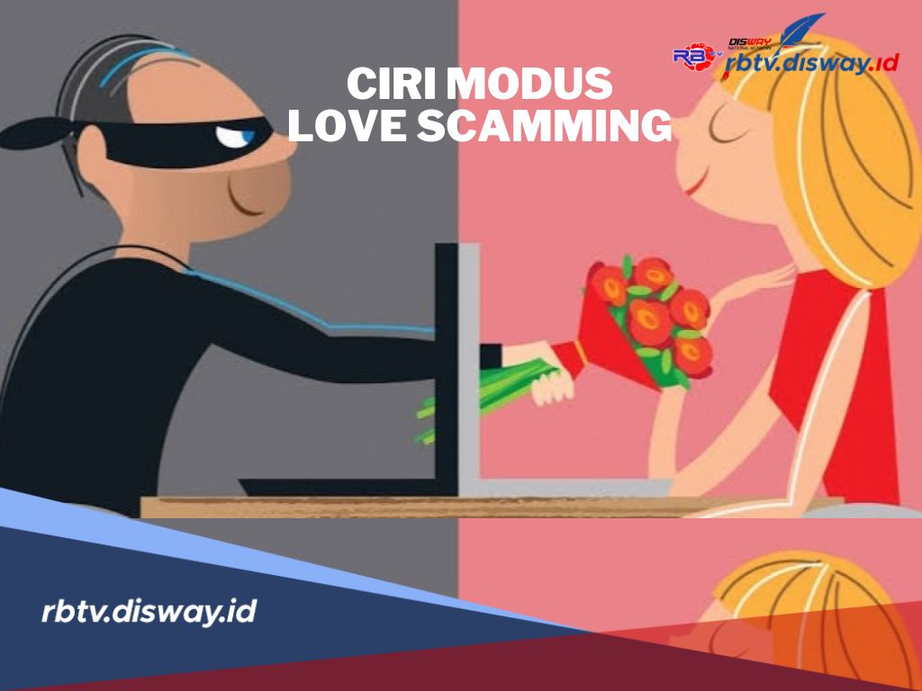 5 Ciri Modus Love Scamming, Begini Cara Menghindari Penipuan Berkedok Cinta