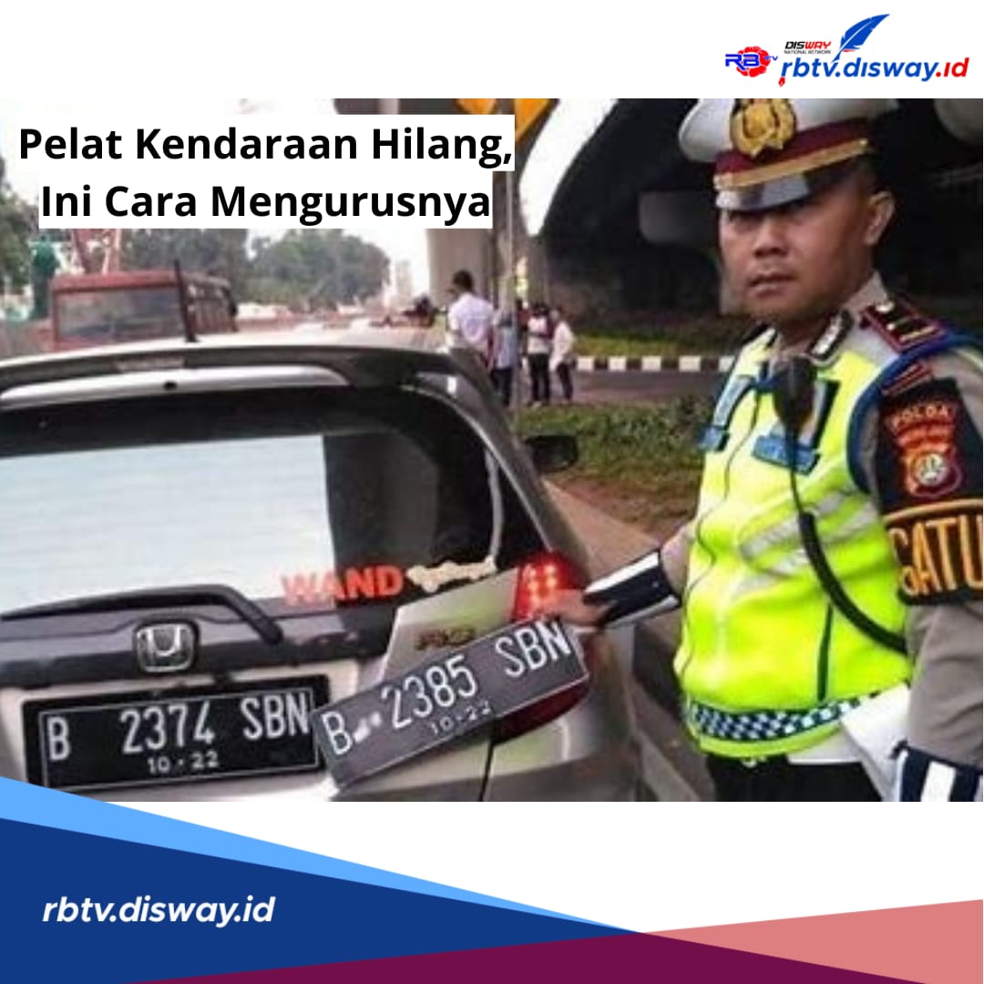 Bagaimana Jika Plat Nomor Kendaraan Hilang? Ini Cara dan Syaratnya, Biaya Pengurusan Murah 