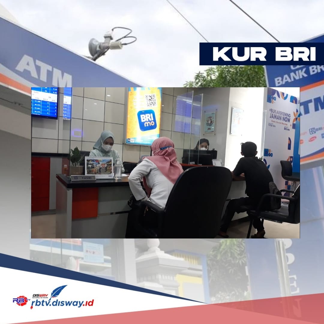 Syarat KUR BRI 2024 Cair Rp 50 Juta, hanya 3,7 Juta yang Bisa Kebagian dan Ditutup September 