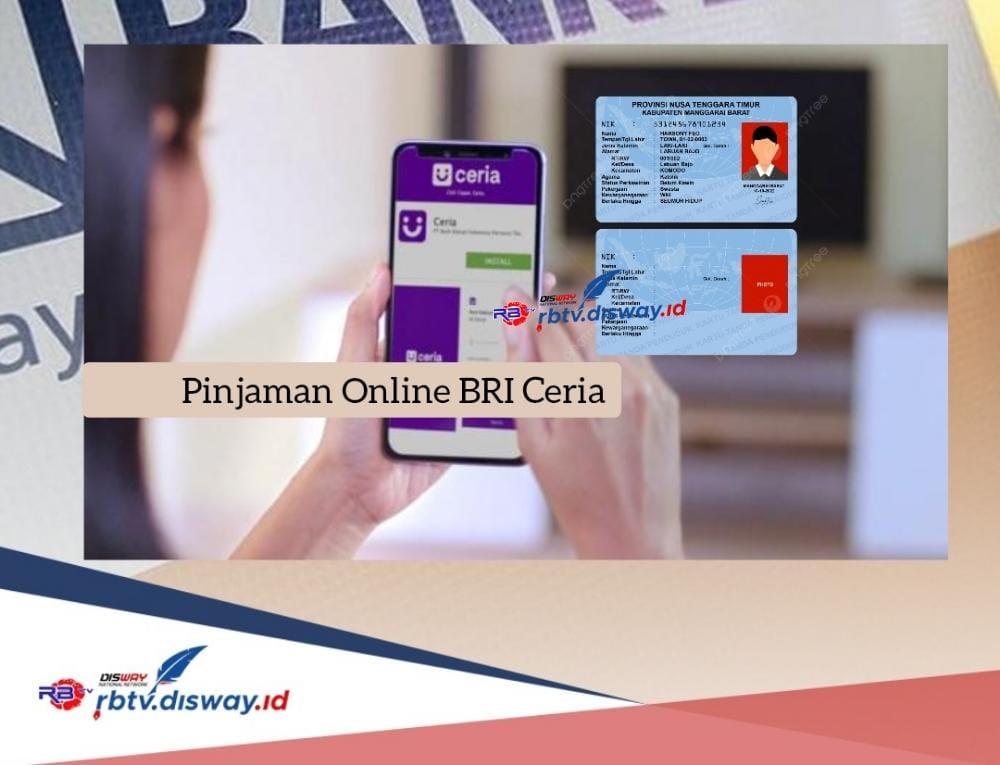 Pinjaman Online BRI Ceria Langsung Cair, Pinjam Rp 7 Juta Tanpa Jaminan dan Tanpa Survey