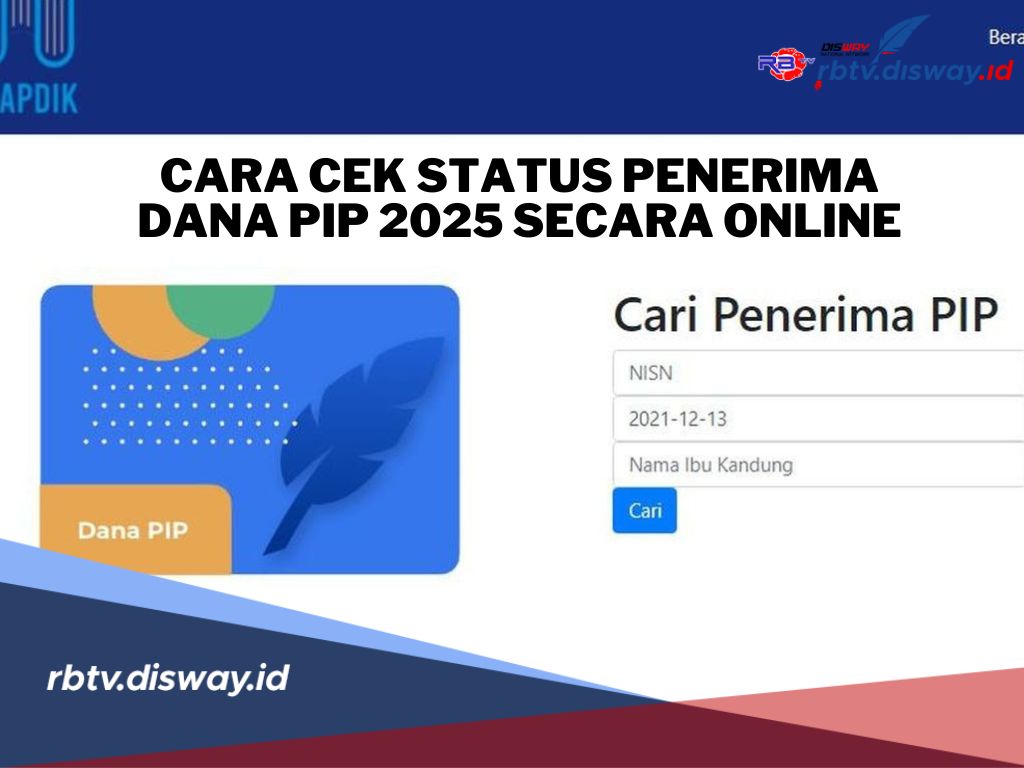 4 Cara Mudah Cek Status Penerima Dana PIP 2025 Secara Online, Pastikan Ada Namamu