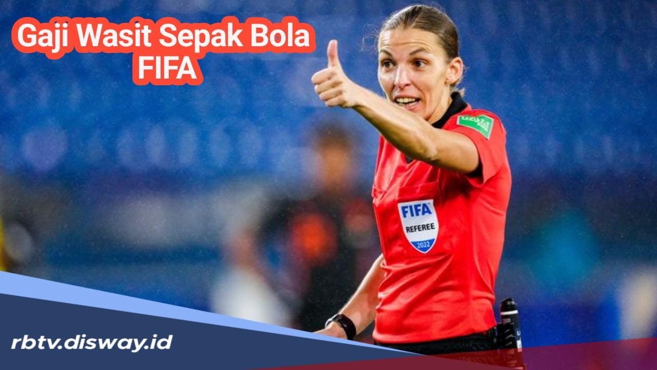 Penasaran Berapa Gaji Wasit Sepak Bola FIFA Sebagai Induk Organisasi Sepak Bola Internasional