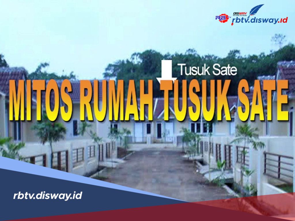 Mitos Rumah Tusuk Sate, Katanya Pembawa Nasib Buruk, Begini Cara Menangkalnya