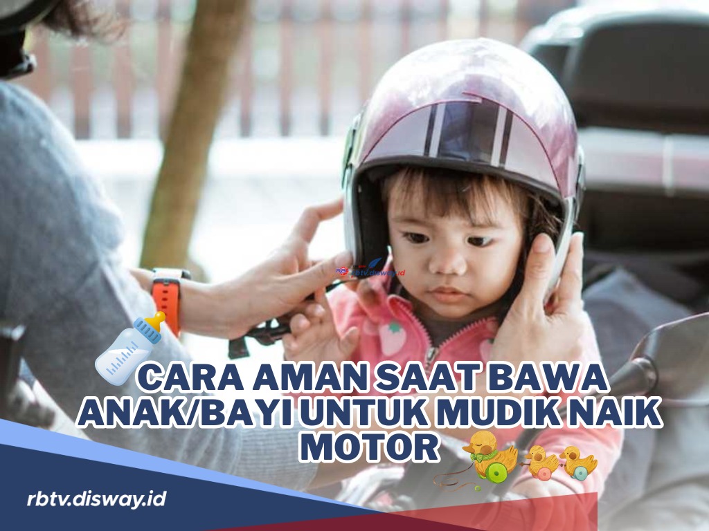 7 Cara Aman Bawa Anak atau Bayi Mudik Lebaran Naik Motor, Dijamin Anteng dan Nggak Rewel