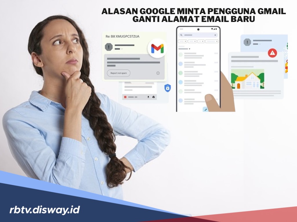 Ternyata, Ini Alasan Google Minta Pengguna Gmail Ganti Alamat Email Baru Mulai 2025