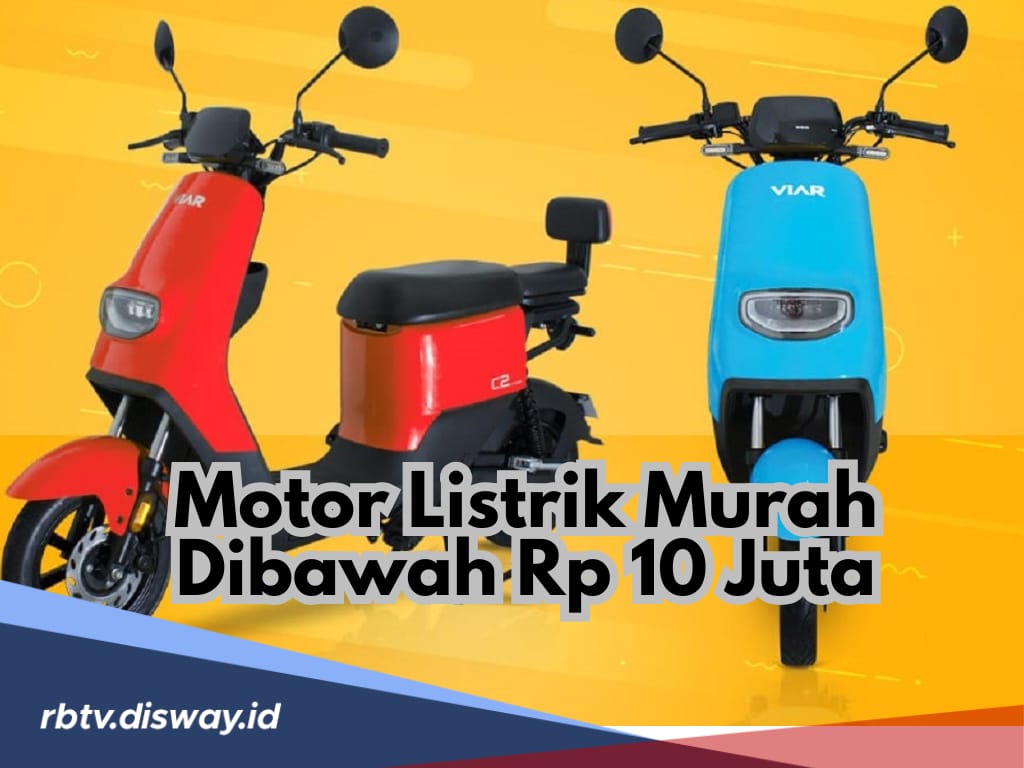 10 Pilihan Motor Listrik Murah Harga di Bawah Rp 10 Juta, Daya Angkut Besar