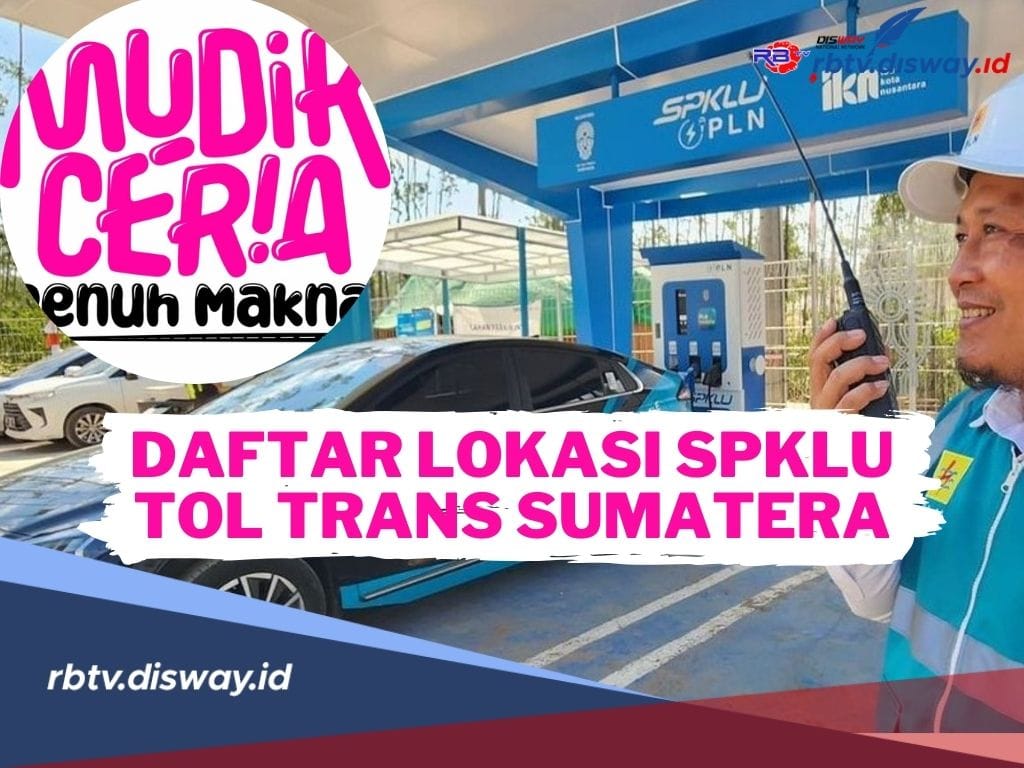 Mudik Aman dan Nyaman! Berikut Daftar Lokasi Spklu Tol Trans Sumatera