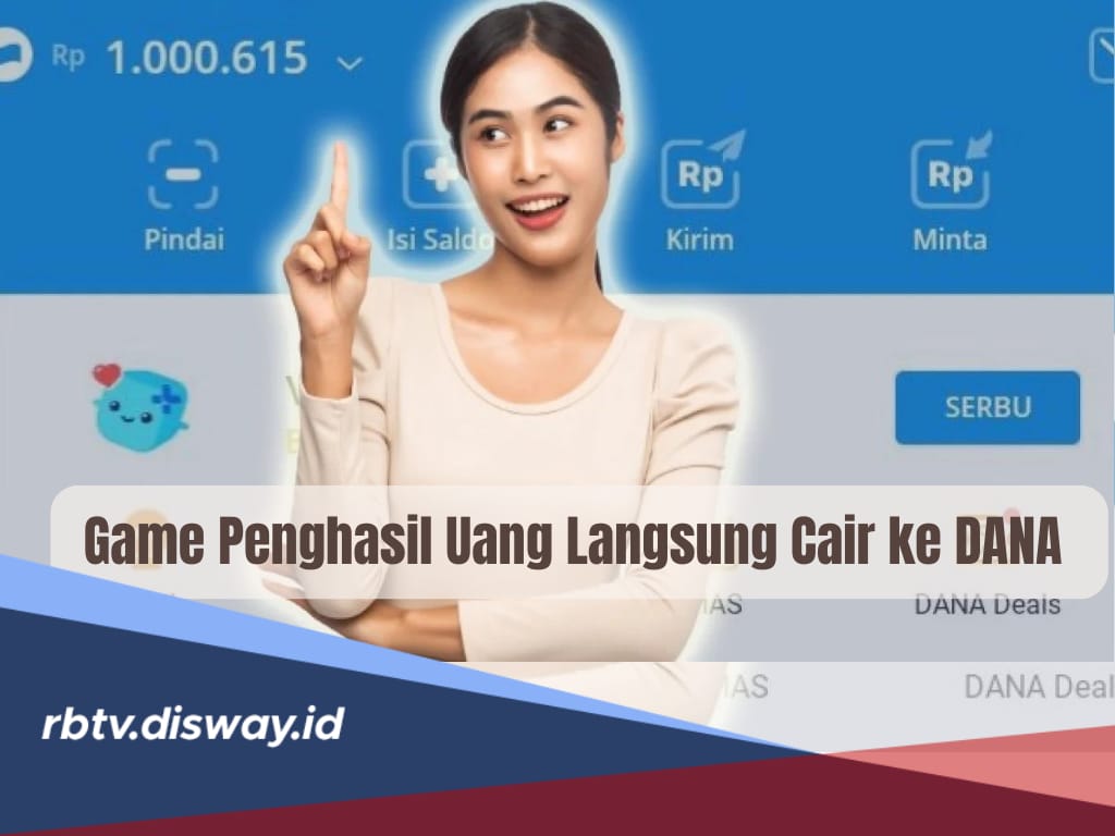 6 Game Penghasil Uang yang Langsung Cair ke DANA Tanpa Iklan, Buktikan Sendiri