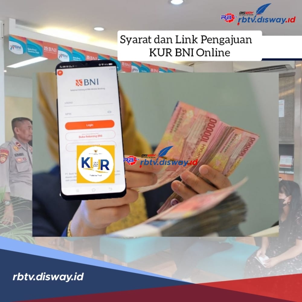 Berencana Ajukan KUR BNI Untuk Usaha? Ini Syarat dan Link Pengajuan Secara Online