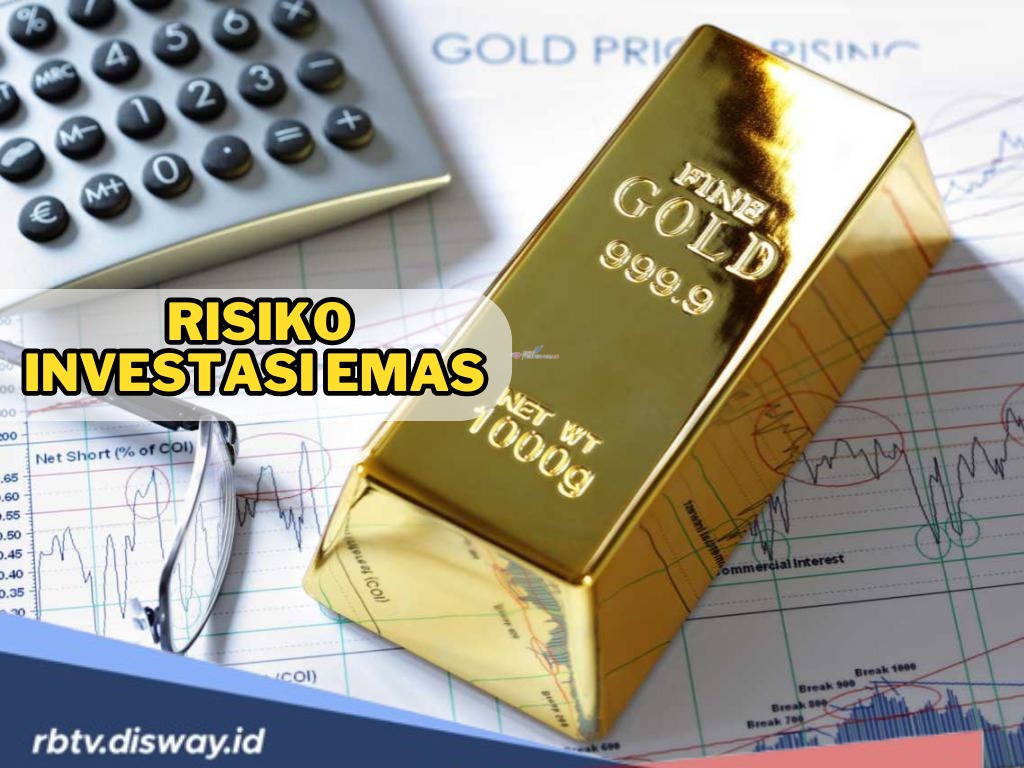 Emas Lagi Naik Daun, Tapi Anda Wajib Tahu 7 Risiko Investasi Emas