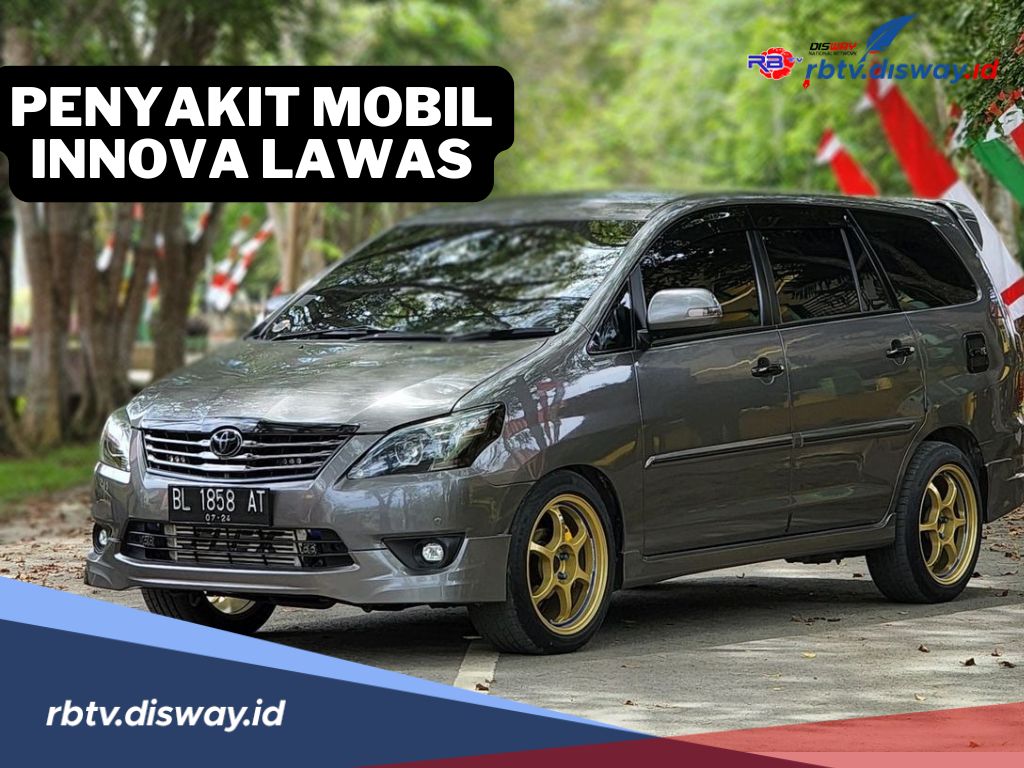 Jarang Diketahui, Rupanya Ini 2 Penyakit Mobil Innova Lawas yang Wajib Diperiksa