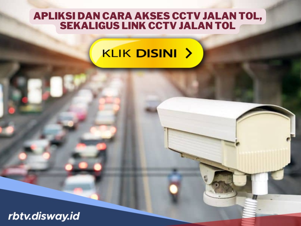 Cara Menghindari Macet Parah, Ini Daftar Link Resmi dan Cara Pantau Arus Mudik Lebaran 2025 dengan CCTV Jalan