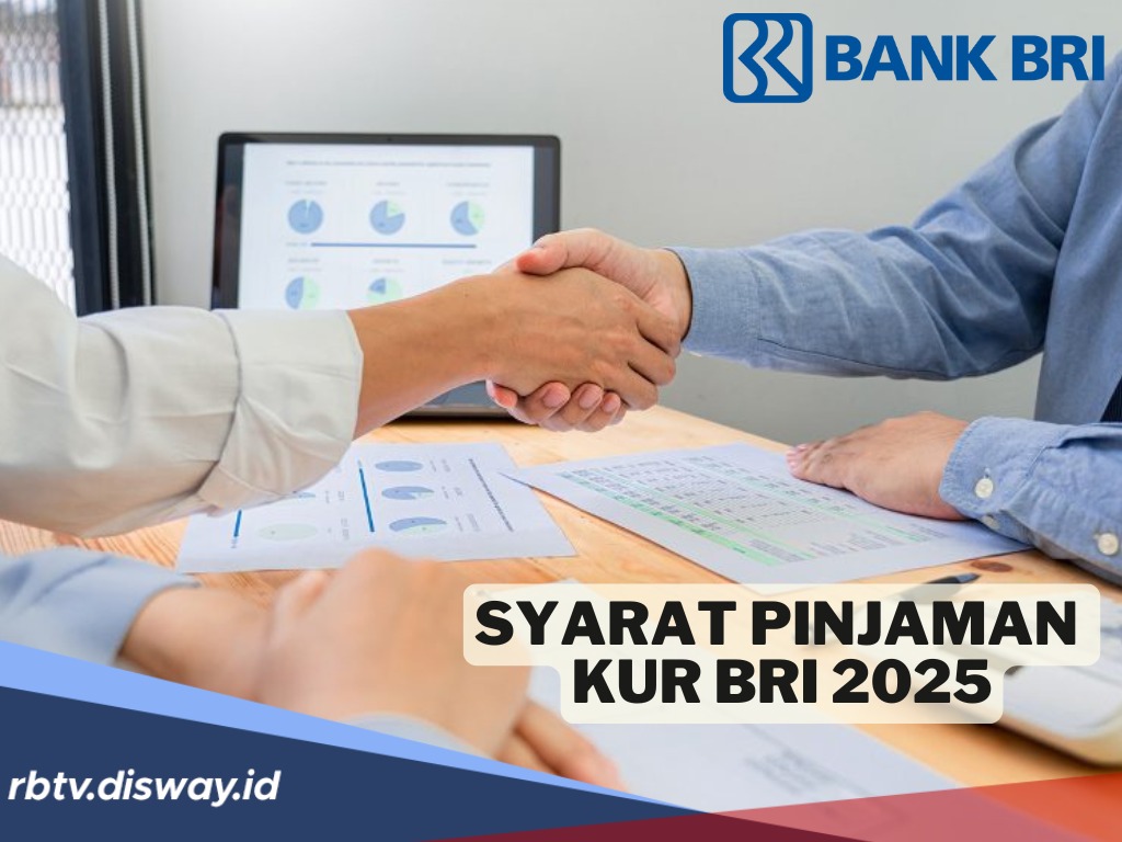 Catat! Ini Syarat Lengkap Pengajuan KUR BRI 2025 Supaya Petugas BRI Bisa Langsung Survey ke Rumah!
