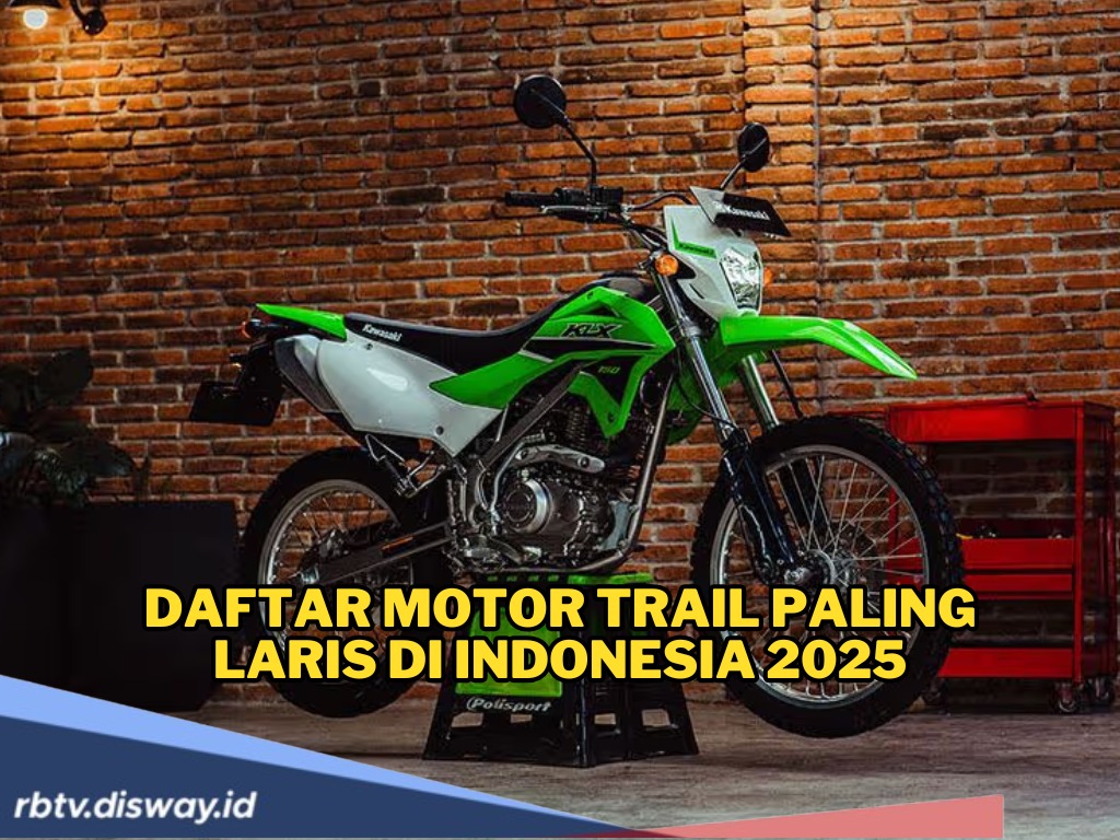 Tak Disangka, Ini 6 Motor Trail Paling Laris di Indonesia 2025, Motormu Termasuk?