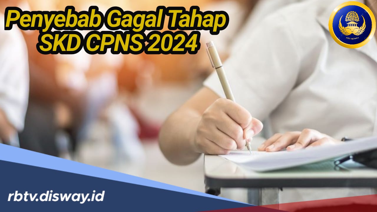 Sepele tapi Bisa Fatal, Ini Penyebab Gagal Tahap SKD CPNS 2024