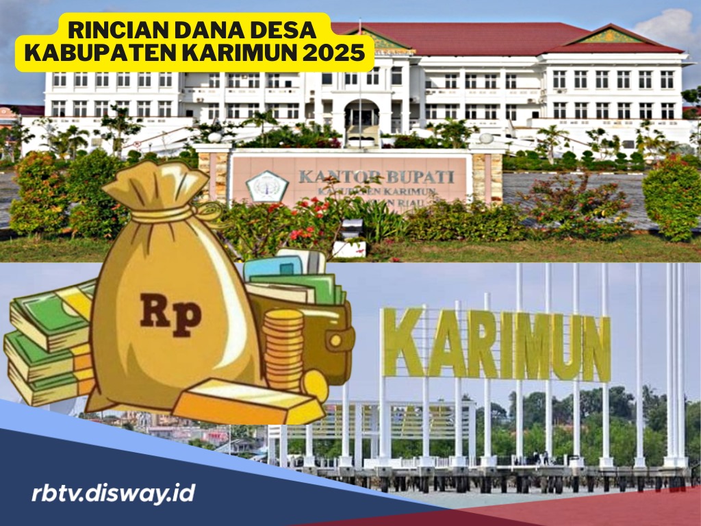 Rincian Dana Desa Kabupaten Karimun Tahun 2025, Segini Nominal yang Diterima Tiap Desa