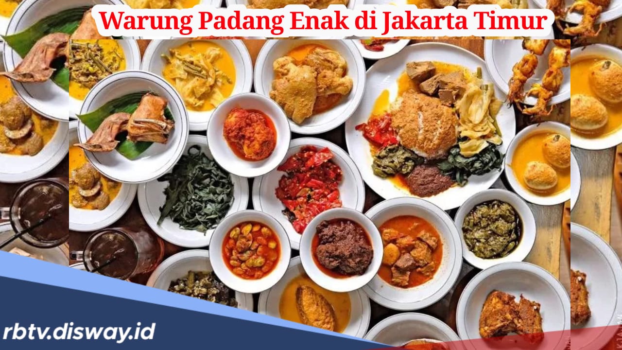 Rekomendasi 8 Warung Makan Padang di Jakarta Timur, Ada yang Buka 24 Jam