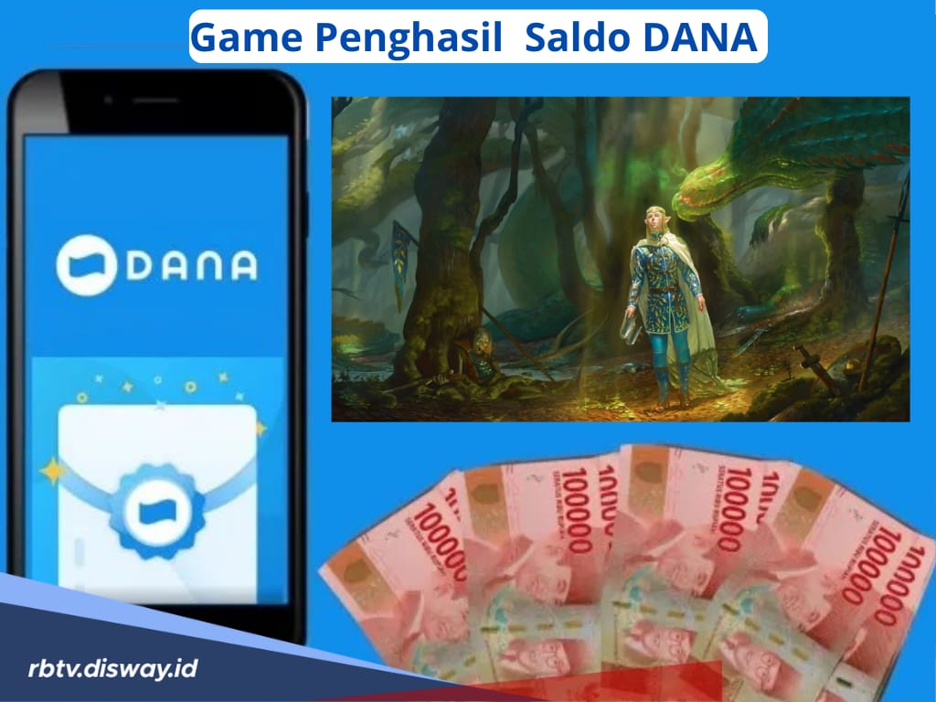 Game Penghasil Saldo DANA Gratis Rp145 Ribu, Coba Mainkan 5 Game Ini Sembari Menunggu Beduk