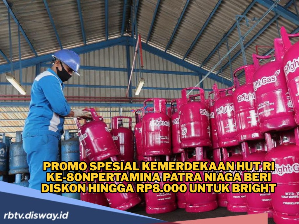 Pertamina Patra Niaga Tebar Promo, Beli Bright Gas Hemat hingga Rp8.000 per Tabung