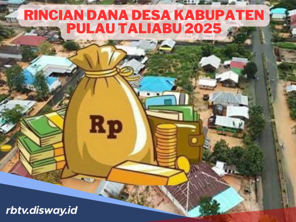 Rincian Dana Desa Kabupaten Pulau Taliabu 2025, Ini Desa yang Terima Anggaran Dana Rp 1 Miliar