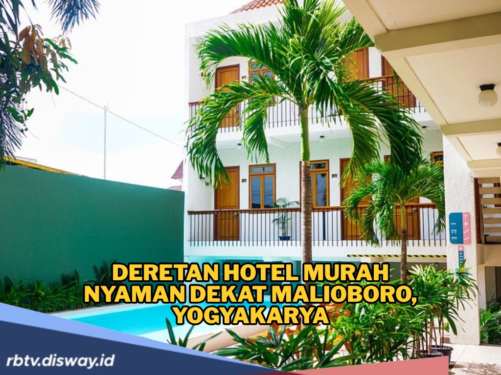 10 Rekomendasi Hotel Murah di Jogja untuk Liburan Akhir Tahun, Fasilitas Lengkap