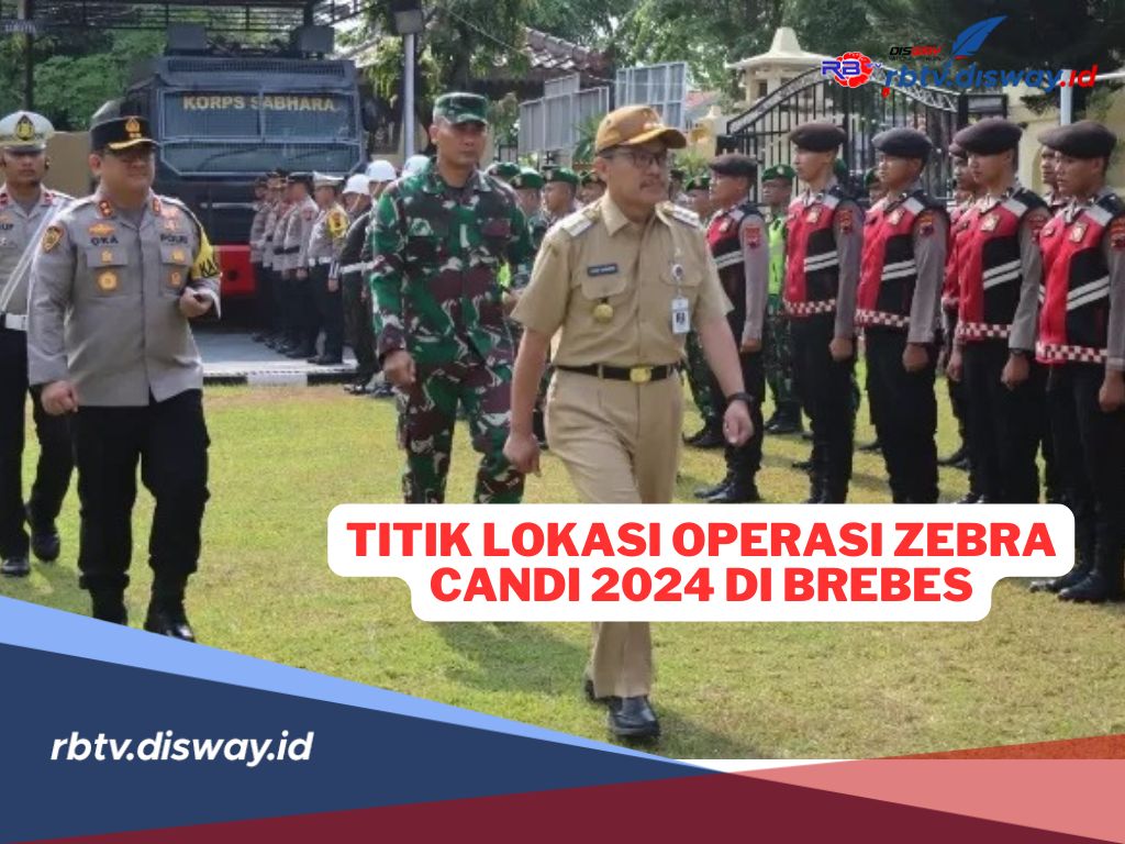 Simak, Ini Jadwal dan Titik Lokasi Operasi Zebra Candi 2024 di Brebes Jawa Tengah