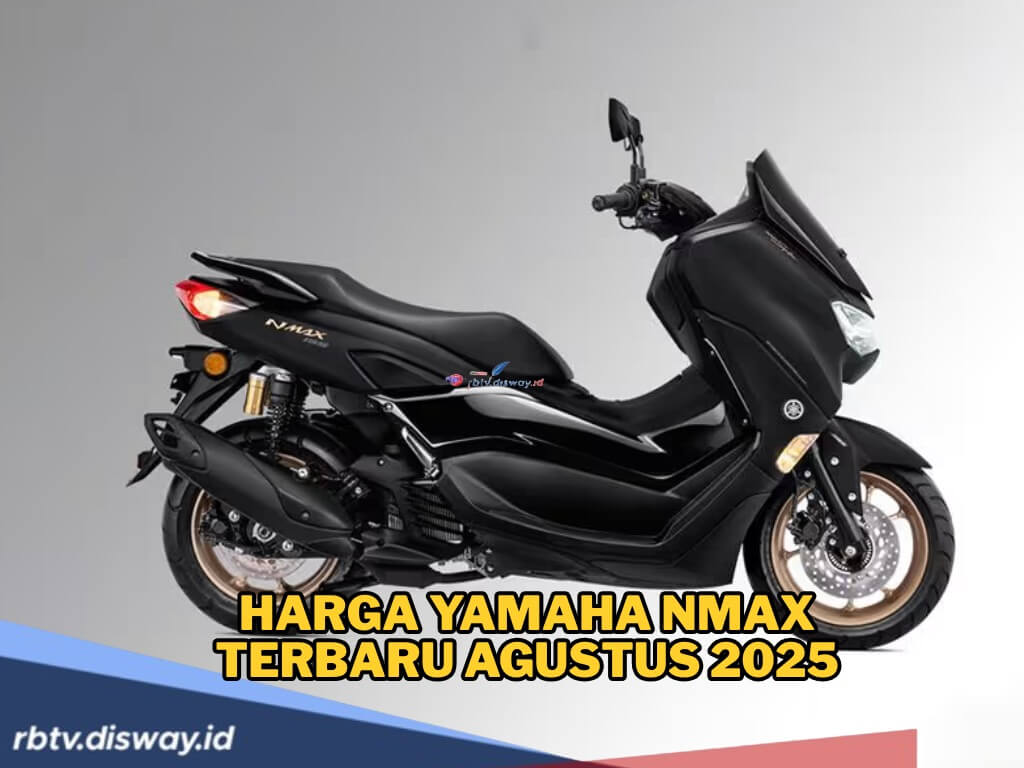 Harga Yamaha NMAX Terbaru Agustus 2025 Berdasarkan Varian dan Fiturnya
