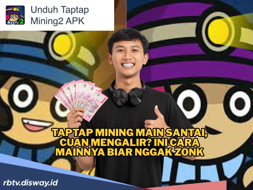 Game TapTap Mining Main Santai, Cuan Mengalir? Ini Cara Mainnya Biar Nggak Zonk