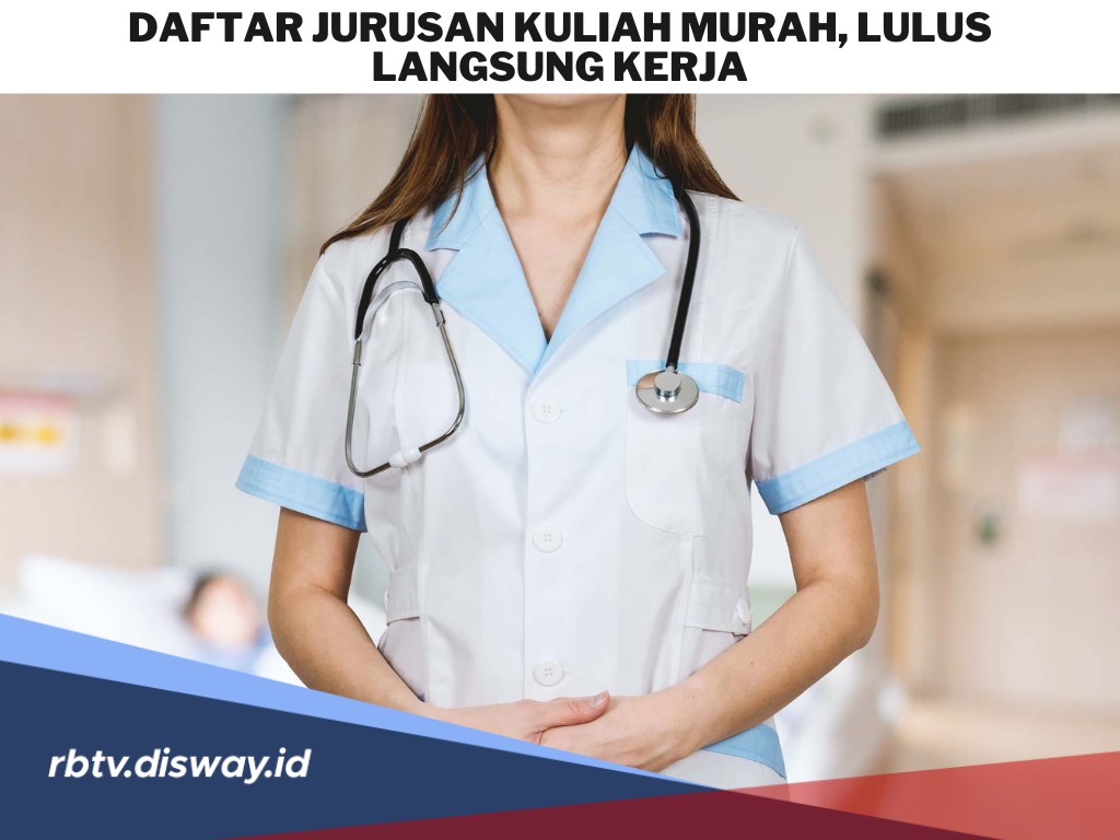 Daftar 10 Jurusan Kuliah Murah, Lulusannya Cepat Dapat Kerja 