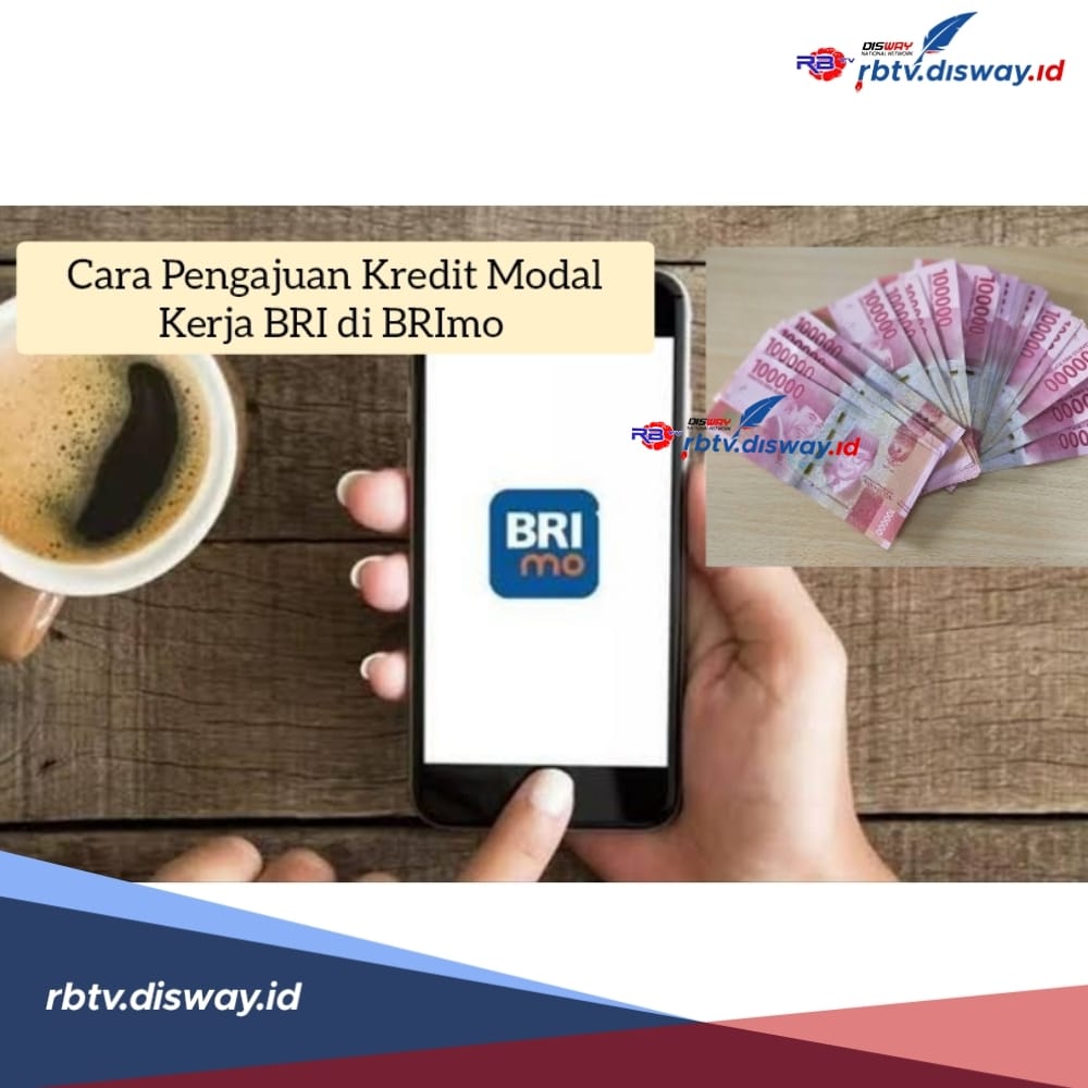 Cara Pengajuan Kredit Modal Kerja BRI di BRImo, Tersedia Asuransi hingga Rp 150 Juta