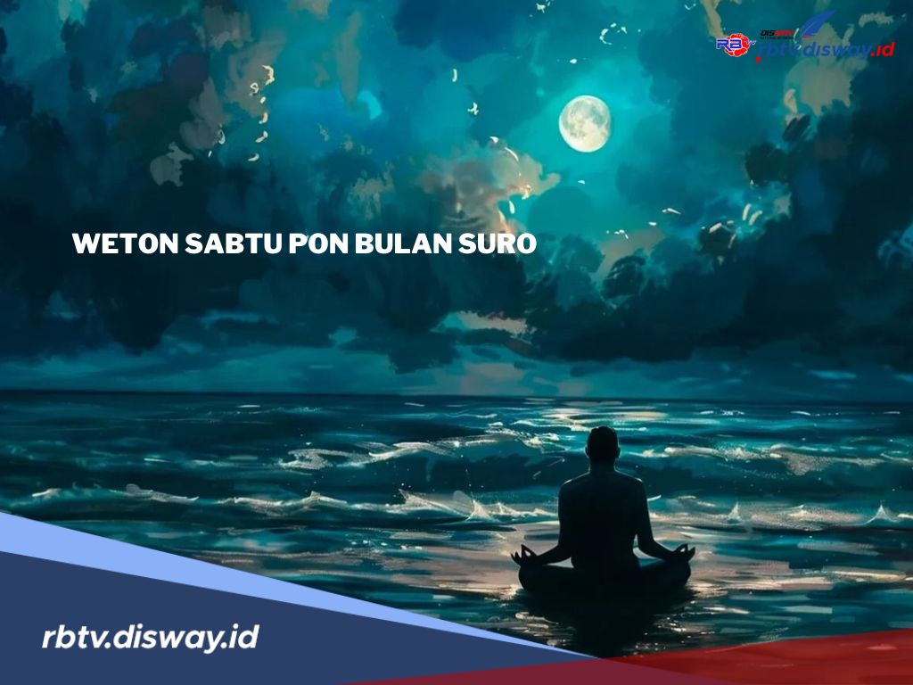 Keberuntungan Weton Sabtu Pon di Bulan Suro 2025 Menurut Primbon 