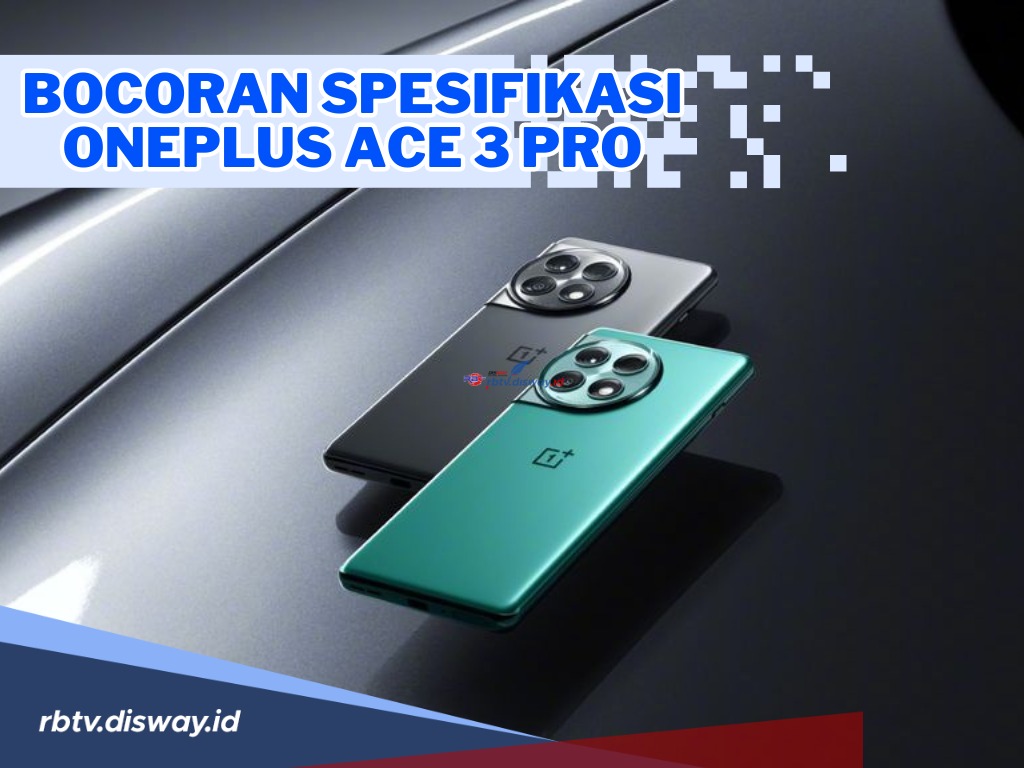 Desas-desus Dibekali dengan Chipset Tangguh Snapdragon 8 Gen 3, Ini Spesifikasi Oneplus Ace 3 Pro