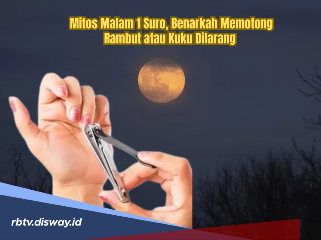 Mitos Larangan Memotong Kuku dan Rambut di Malam 1 Suro Menurut Primbon Jawa