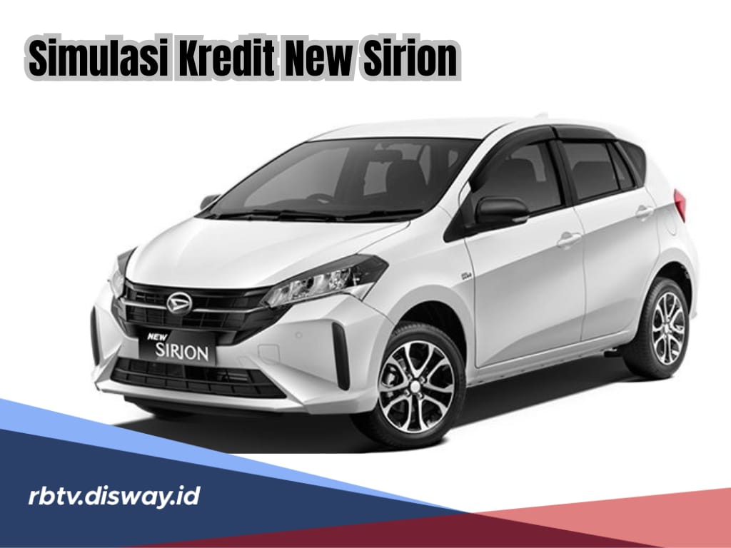 Simulasi Kredit Mobil Daihatsu New Sirion, DP Ringan Bunga 6 Persen, Segini Angsuran per Bulan Tenor 5 Tahun