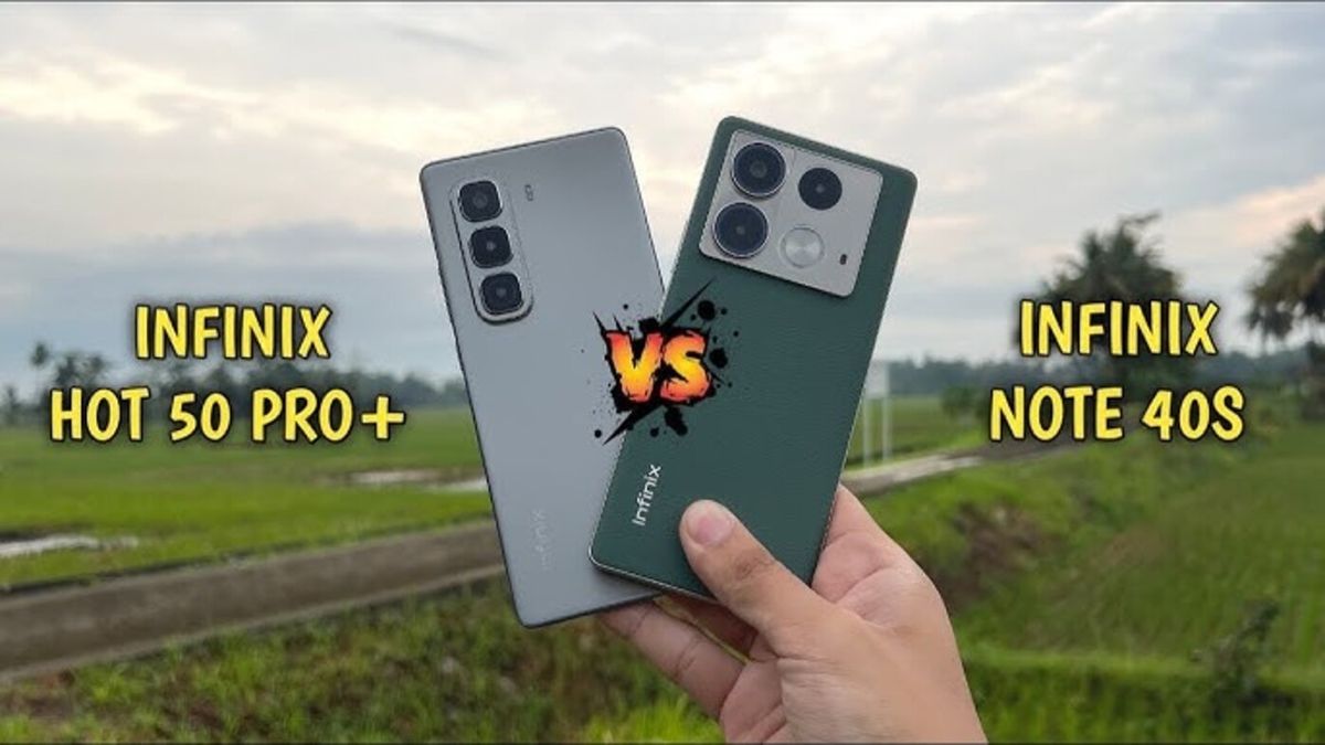 Adu Canggih Infinix Hot 50 Pro Plus vs Infinix Note 40S, Cek Perbandingannya
