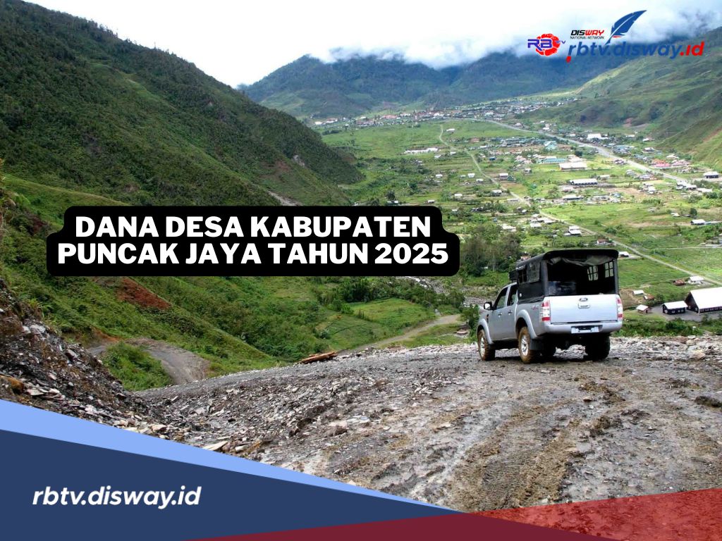 Rincian Dana Desa Kabupaten Puncak Jaya Tahun 2025, Cek Pembagian Desamu di Sini