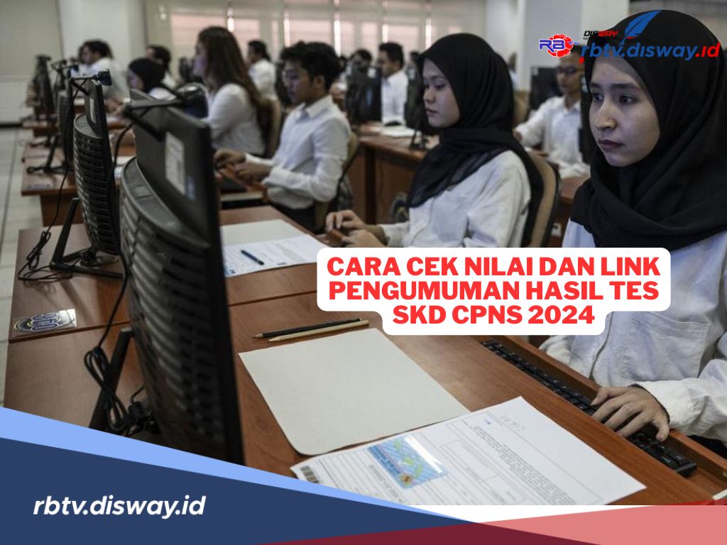 Lengkap! Cara Cek Nilai dan Link Pengumuman Hasil Tes SKD CPNS 2024