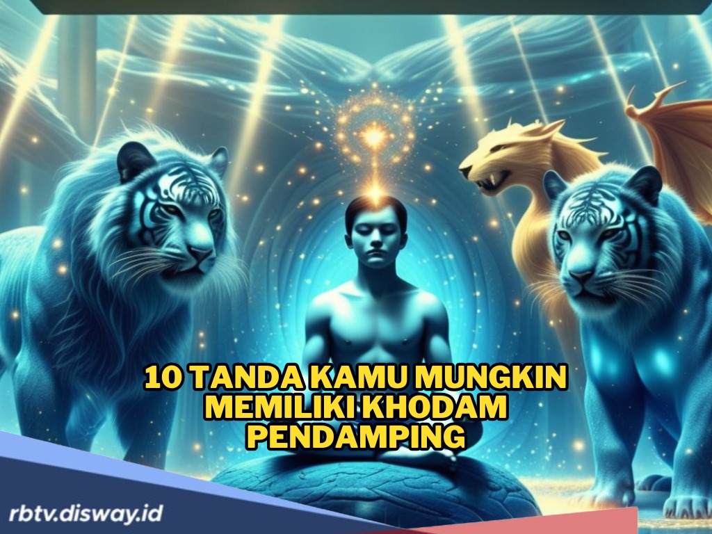 10 Ciri Orang yang Memiliki Khodam Pendamping dan Tanda yang Anda Miliki