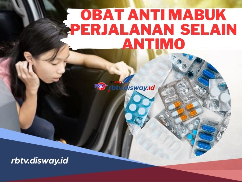 Atasi Masalah Mudikmu! Ini Obat Anti Mabuk Perjalanan Selain Antimo