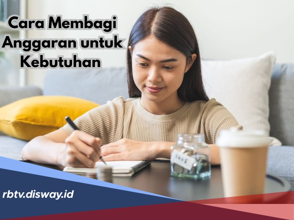 Begini Cara Membagi Anggaran untuk Kebutuhan, Tabungan dan Hiburan, Gunakan Prinsip 50/30/20