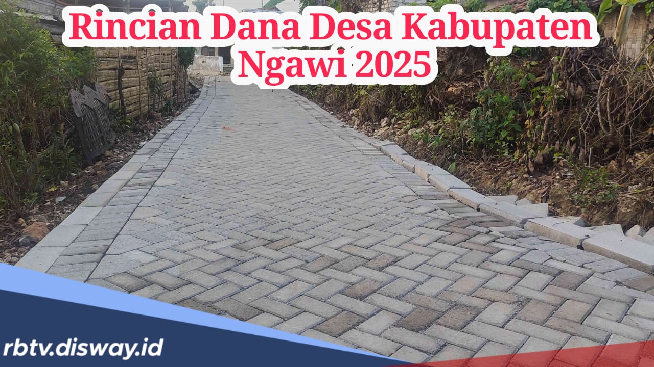 Rincian Dana Desa Kabupaten Ngawi 2025, Banyak Desa yang Terima Anggaran di Bawah Rp 1 Miliar