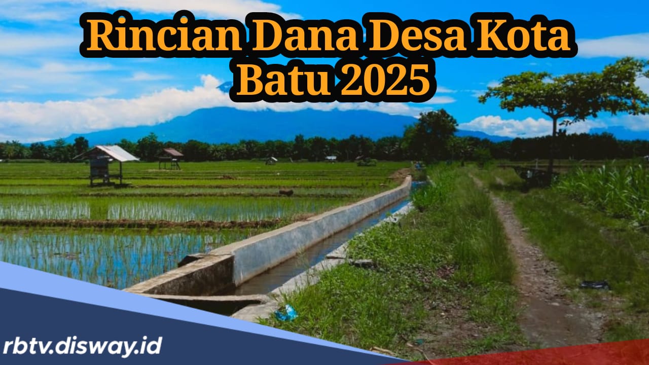 Rincian Kucuran Dana Desa Kota Batu 2025, Mana Daerah yang Terima Anggaran Tertinggi?