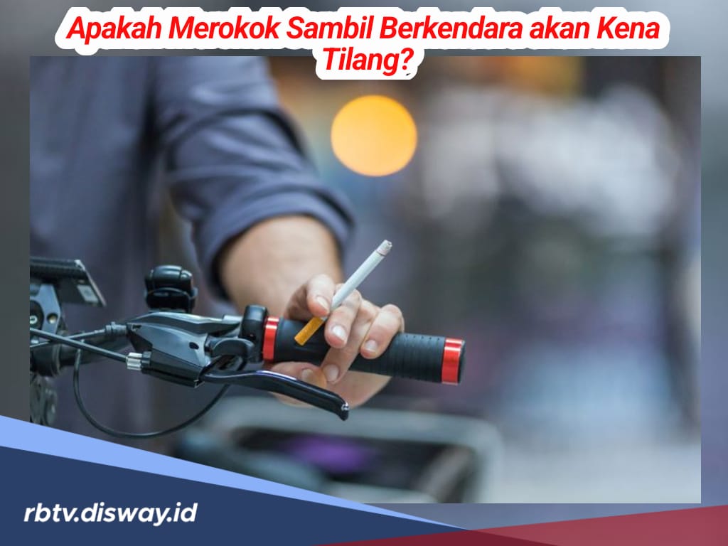 Merokok Sambil Berkendara, Apakah Bisa Ditilang? Cek Aturannya di Sini