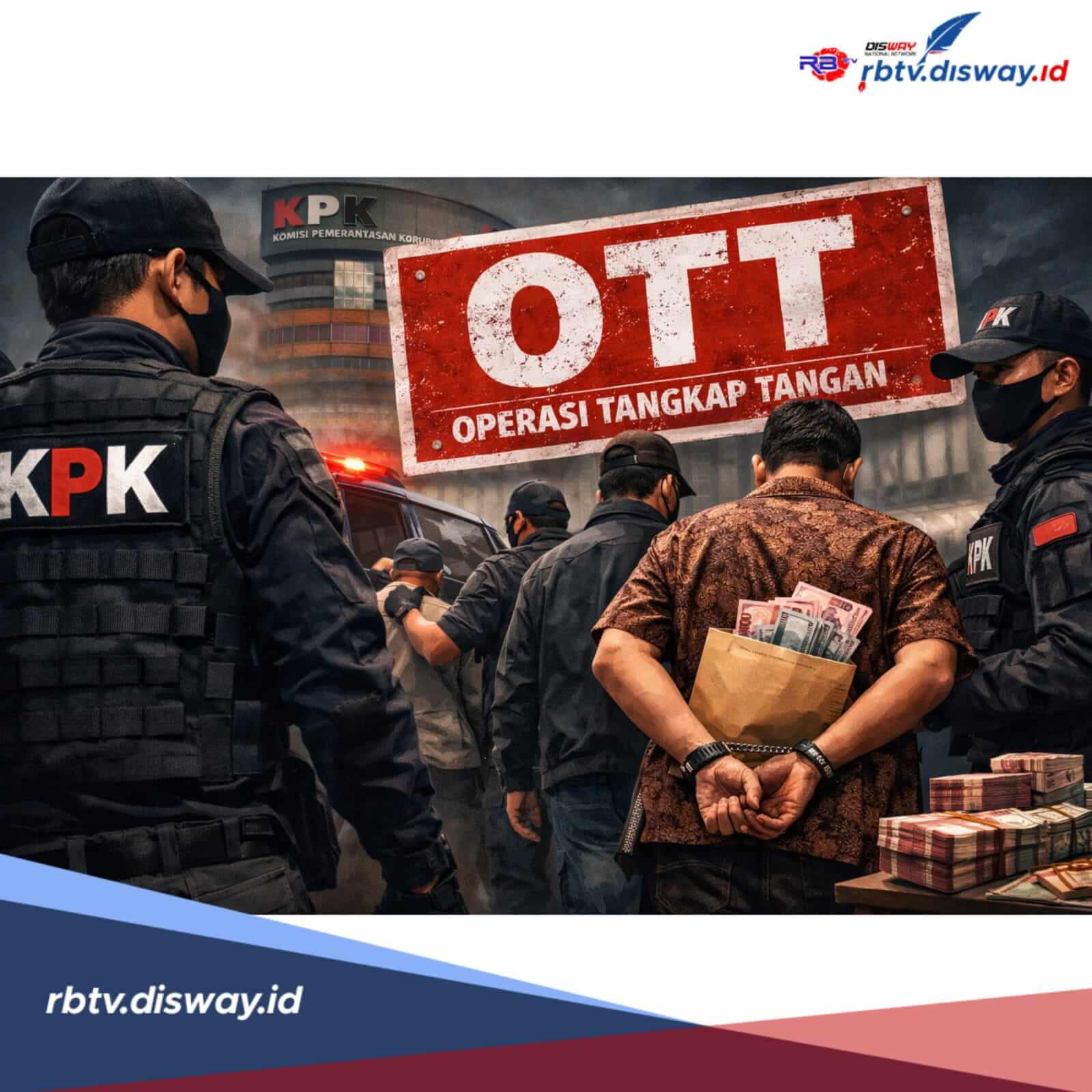 Daftar Kepala Daerah yang Terjaring OTT KPK Sepanjang Januari-Maret 2026