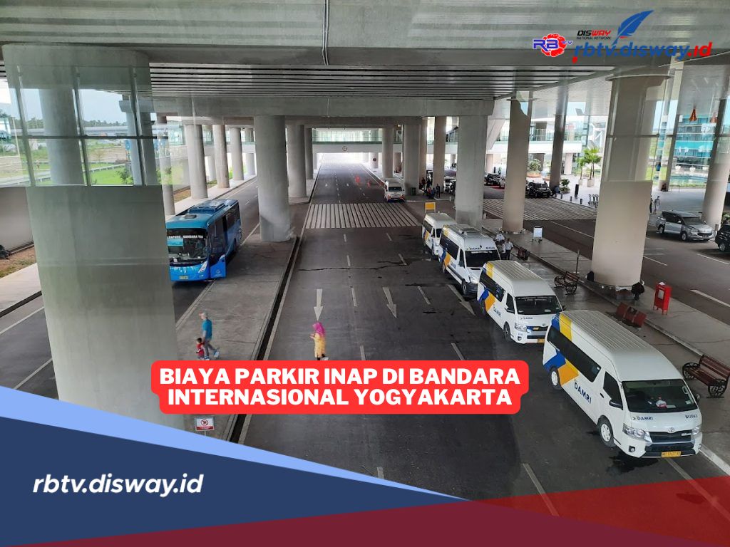 Biaya Parkir Inap di Bandara Internasional Yogyakarta Terbaru Tahun 2025